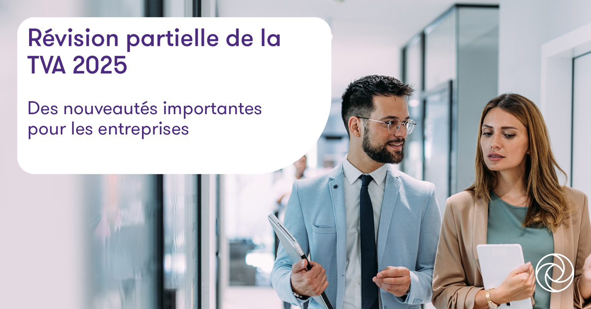 Grant Thornton Révision partielle de la TVA 2025 des nouveautés